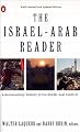 The Israel-Arab Reader: A Documentary History of the Middle East Conflict: Sixth Revised and Updated Edition