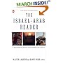 The Israel-Arab Reader : Documentary hist Middle East Conflict 6TH rev Updated Edition