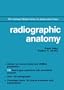 National Medical Series: Radiographic Anatomy (National Medical Series for Independent Study)