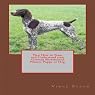 New How to Train and Understand your German Shorthaired Pointer Puppy or Dog