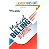 Medical Billing Networks and Processes - Profitable and Compliant Revenue Cycle Management in the Internet Age