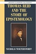 Thomas Reid and the Story of Epistemology (Modern European Philosophy)