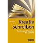 Kreativ schreiben: Handwerk und Techniken des Erz�hlens