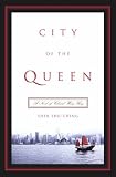 City of the Queen: A Novel of Colonial Hong Kong (Modern Chinese Literature from Taiwan)