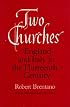 Two Churches: England and Italy in the Thirteenth Century, With an additional essay by the Author.