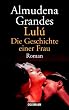 Lulu: Die Geschichte einer Frau