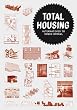 Total Housing: Alternatives to Urban Sprawl