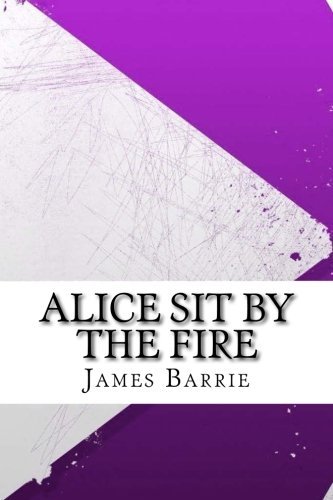 Alice Sit By The Fire