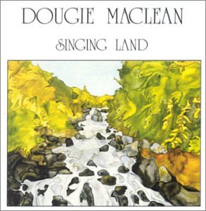 DOUGIE MACLEAN : SINGING LAND