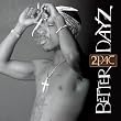 Better Dayz (Clean)