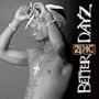 Better Dayz