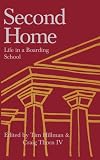 Second Home: Life in a Boarding School