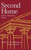 Second Home: Life in a Boarding School