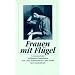 Frauen mit Fl�gel: Lebensberichte ber�hmter Pianistinnen. Von Clara Schumann bis Clara Haskil (insel taschenbuch)