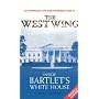 Inside Bartlet's White House: An Unofficial and Unauthorised Guide to the "West Wing"