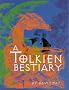 A Tolkien Bestiary A Tolkien Bestiary