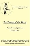 A Community Shakespeare Company Edition of THE TAMING OF THE SHREW