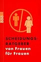 Scheidungsratgeber von Frauen für Frauen.