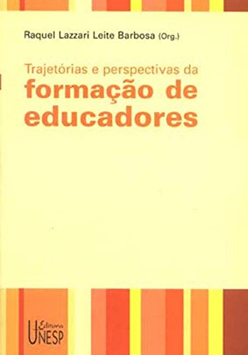 Trajetórias E Perspectivas Da Formação De Educadores (Portuguese Edition)