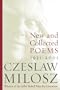 New and Collected Poems: 1931-2001