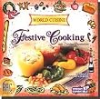 World Cuisine: Festive Cooking