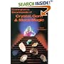 Encyclopaedia of Crystal, Gem and Metal Magic
