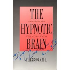 The Hypnotic Brain: Hypnotherapy and Social Communication