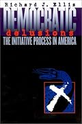 Democratic Delusions: The Initiative Process in America