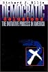 Democratic Delusions: The Initiative Process in America