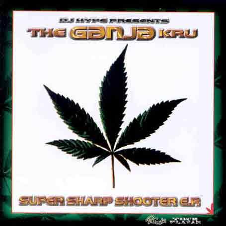 CD-Charts  Music : DJ Hype Presents The Ganja Kru: Super Sharp Shooter E.P.