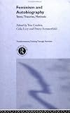 Review Routledge  / Feminism and Autobiography: Texts, Theories, Methods (Transformations)