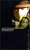 Kn&uuml;ppeldick - Jean-Patrick Manchette, Christina Mansfeld, Stefan Linster