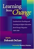 Learning from Change: Landmarks in Teaching and Learning in Higher Education from Change Magazine 1969-1999