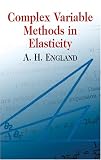 Complex Variable Methods in Elasticity
