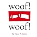 Woof! Woof!