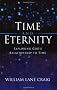 Time and Eternity: Exploring God's Relationship to Time