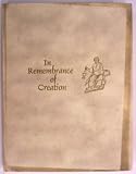 In Remembrance of Creation; Evolution of Art and Scholarship in the Medieval and Renaissance Bible