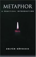 Metaphor: A Practical Introduction
