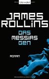 Das Messias-Gen: Roman - James Rollins
