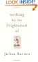 Nothing to Be Frightened Of