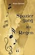 Spaziergang im Regen: Liebesroman