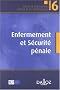 Enfermement et s�curit� p�nale