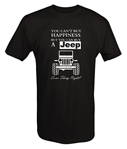 You Can't Buy Happiness Jeep Wrangler T Shirt