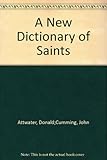 A new dictionary of saints