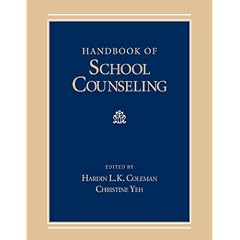 Handbook of School Counseling (Counseling and Counseling Education) (Counseling and Counseling Education)