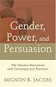 Gender, Power, and Persuasion: The Genesis Narratives and Contemporary Portraits
