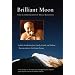 Brilliant Moon: The Autobiography of Dilgo Khyentse