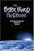 The Better World Handbook : From Good Intentions to Everyday Actions by Ellis Jones ISBN 0865714428