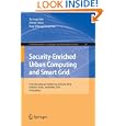 Security-Enriched Urban Computing and Smart Grid: First International Conference, SUComS...