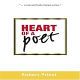 Poetry - Heart of a Poet: Robert Priest